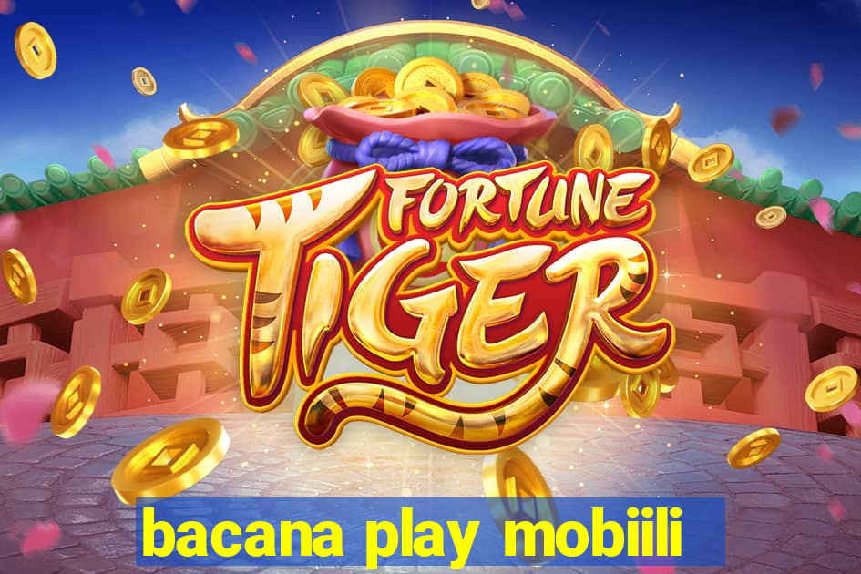 bacana play mobiili